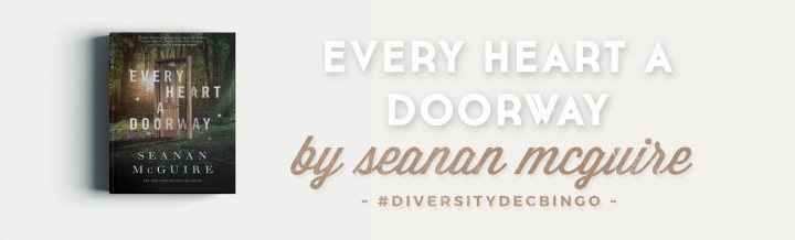 Book Review: Every Heart A&nbsp;Doorway