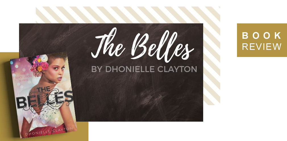 Book Review: The Belles by Dhonielle Clayton – as told by zaheerah