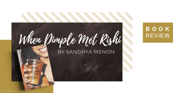 Review: When Dimple Met&nbsp;Rishi