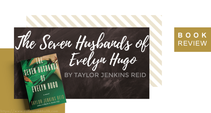 Review: The Seven Husbands of Evelyn&nbsp;Hugo
