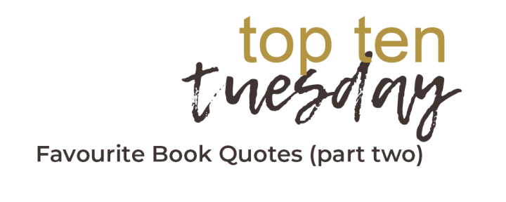 Favourite Book Quotes: part&nbsp;two