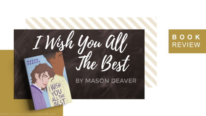 Review: I Wish You All The&nbsp;Best